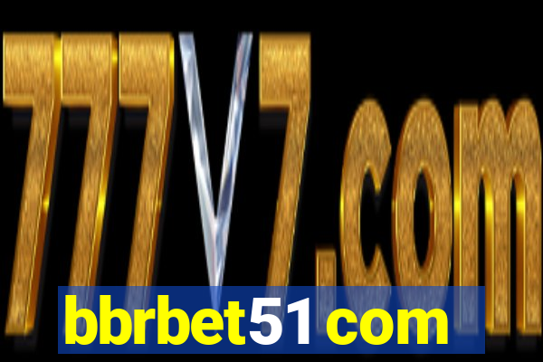 bbrbet51 com